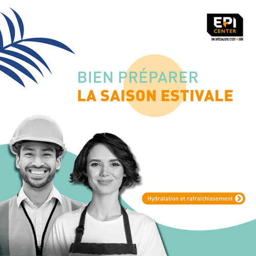 SAISON ESTIVALE - HYDRATATION ET PRODUITS RAFRAICHISSANTS